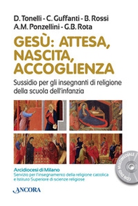Gesù: attesa, nascita, accoglienza - Librerie.coop