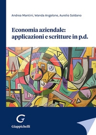 Economia aziendale: applicazioni e scritture in p.d. - Librerie.coop Economia aziendale: applicazioni e scritture in p.d. - Librerie.coop