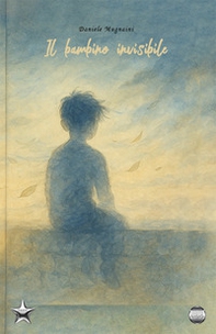 Il bambino invisibile - Librerie.coop
