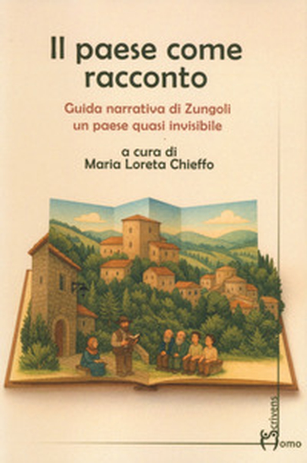 Il paese come racconto. Guida narrativa di Zungoli un paese quasi invisibile - Librerie.coop Il paese come racconto. Guida narrativa di Zungoli un paese quasi invisibile - Librerie.coop
