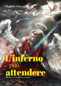 L'inferno può attendere. Reiko e Lucifero contro - Librerie.coop