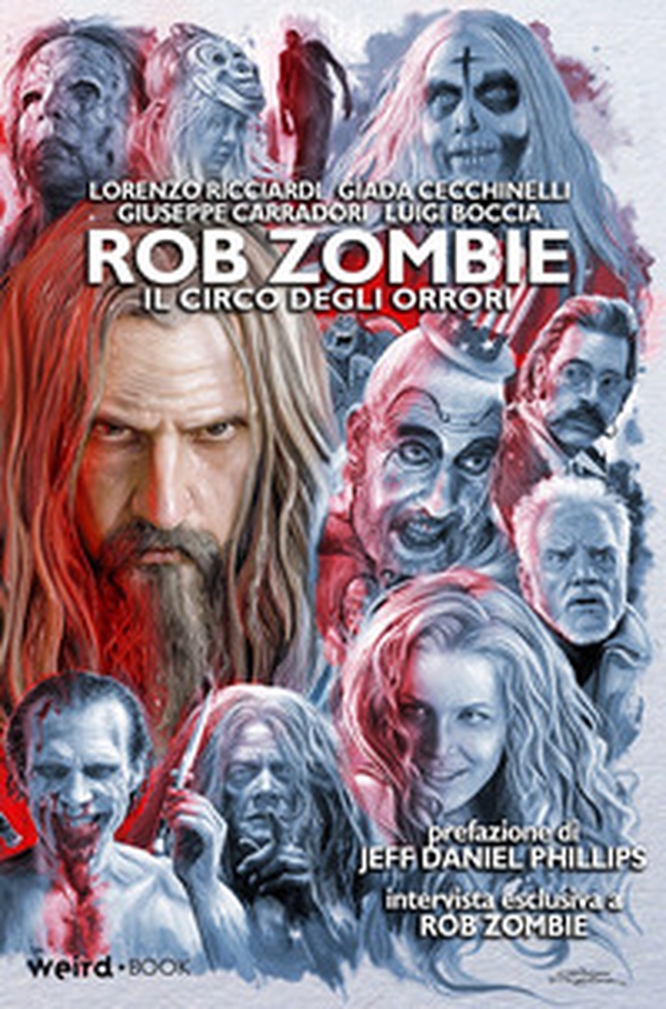 Rob Zombie. Il circo degli orrori - Librerie.coop Rob Zombie. Il circo degli orrori - Librerie.coop
