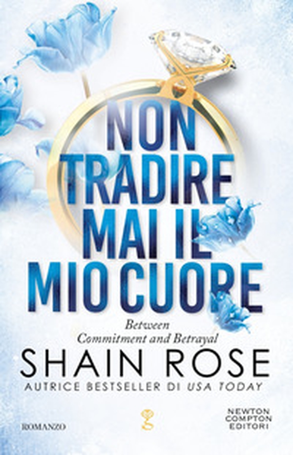 Non tradire mai il mio cuore - Librerie.coop Non tradire mai il mio cuore - Librerie.coop