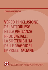 Verso l'inclusione dei fattori ESG nella vigilanza prudenziale: la sostenibilità delle maggiori imprese italiane - Librerie.coop