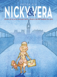 Nicky & Vera. Storia di un eroe discreto della Shoa e dei 669 bambini che salvò - Librerie.coop