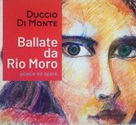 Ballate da Rio Moro - Librerie.coop Ballate da Rio Moro - Librerie.coop