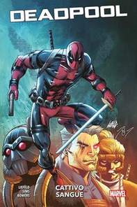 Cattivo sangue. Deadpool - Librerie.coop Cattivo sangue. Deadpool - Librerie.coop