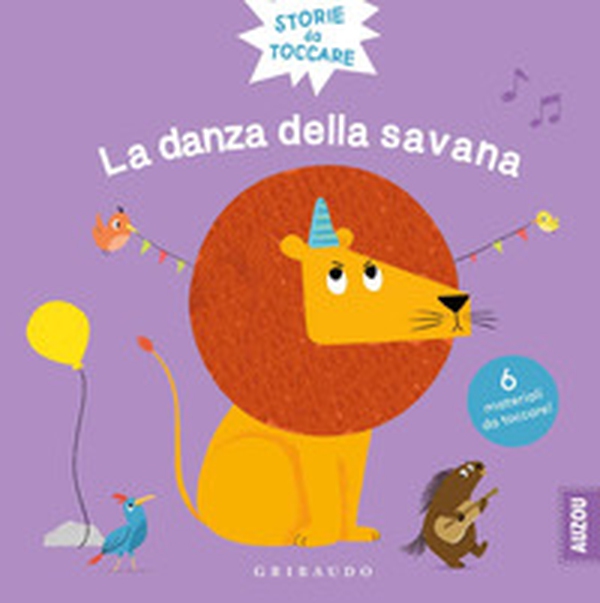La danza della savana. Storie da toccare - Librerie.coop La danza della savana. Storie da toccare - Librerie.coop