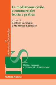 La mediazione civile e commerciale: teoria e pratica - Librerie.coop La mediazione civile e commerciale: teoria e pratica - Librerie.coop