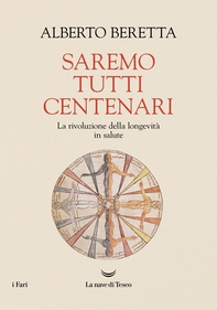 Saremo tutti centenari - Librerie.coop