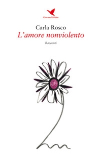 L'amore nonviolento - Librerie.coop