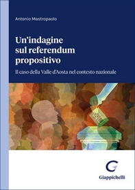 Un'indagine sul referendum propositivo. Il caso della Valle d'Aosta nel contesto nazionale - Librerie.coop