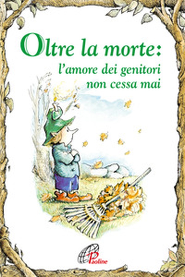 Oltre la morte. L'amore dei genitori non cessa mai - Librerie.coop Oltre la morte. L'amore dei genitori non cessa mai - Librerie.coop