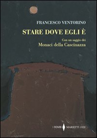 Stare dove egli è - Librerie.coop