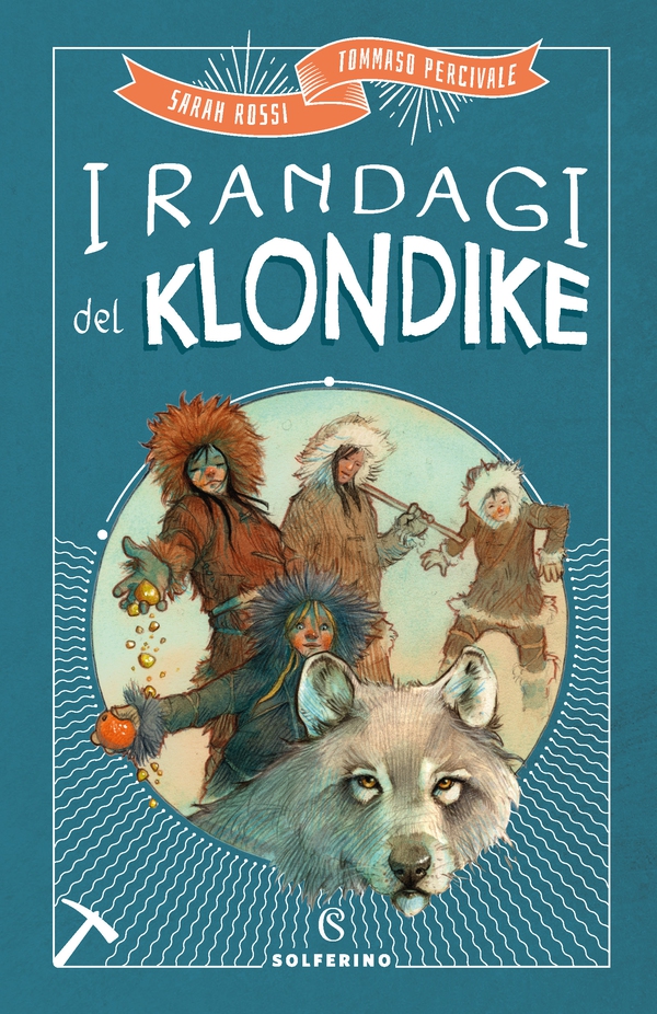 I randagi del Klondike - Librerie.coop I randagi del Klondike - Librerie.coop