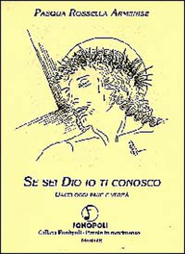 Se sei Dio io ti conosco. Dacci oggi pane e verità - Librerie.coop Se sei Dio io ti conosco. Dacci oggi pane e verità - Librerie.coop