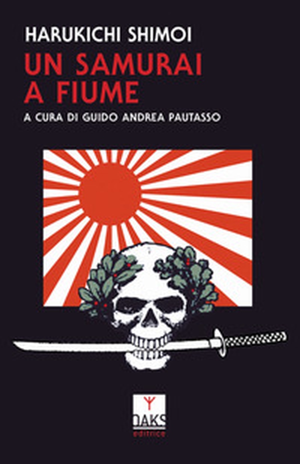 Un samurai a Fiume - Librerie.coop Un samurai a Fiume - Librerie.coop