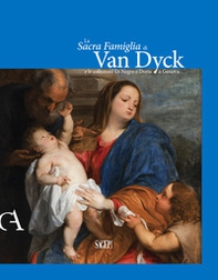 La Sacra famiglia di Van Dick e le collezioni Di Negro e Doria a Genova - Librerie.coop