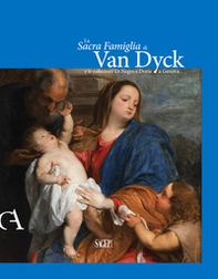La Sacra famiglia di Van Dick e le collezioni Di Negro e Doria a Genova - Librerie.coop La Sacra famiglia di Van Dick e le collezioni Di Negro e Doria a Genova - Librerie.coop