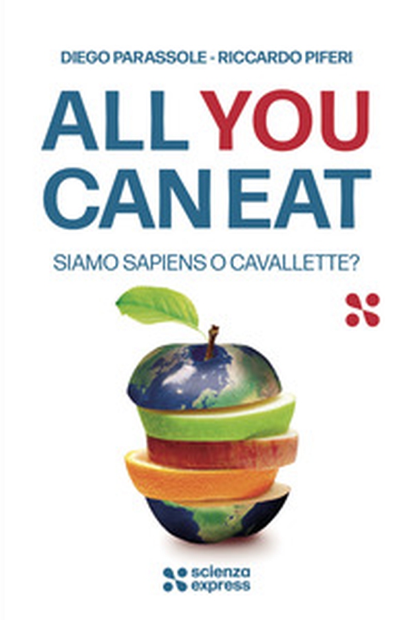 All you can eat. Siamo sapiens o cavallette? - Librerie.coop All you can eat. Siamo sapiens o cavallette? - Librerie.coop