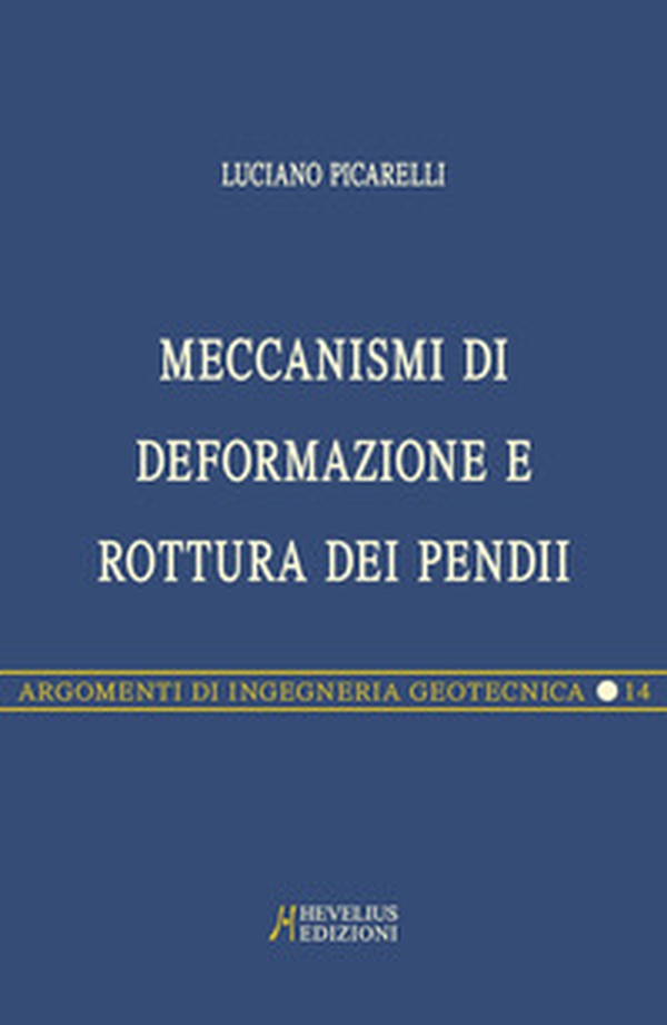 Meccanismi di deformazione e rottura dei pendii - Librerie.coop Meccanismi di deformazione e rottura dei pendii - Librerie.coop