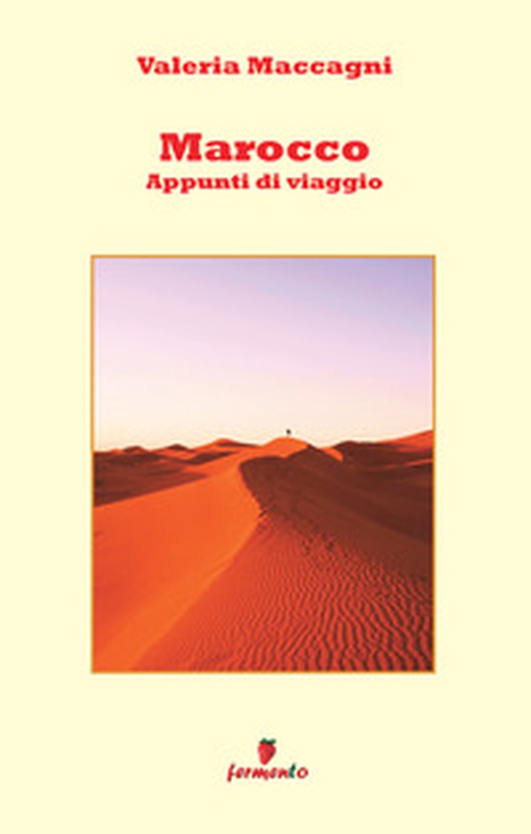 Marocco. Appunti di viaggio - Librerie.coop