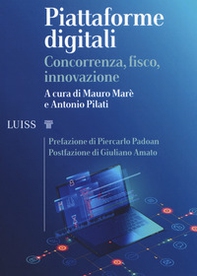 Piattaforme digitali. Concorrenza, fisco, innovazione - Librerie.coop