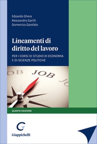 Lineamenti di diritto del lavoro. Per i corsi di studio di Economia e di Scienze politiche - Librerie.coop
