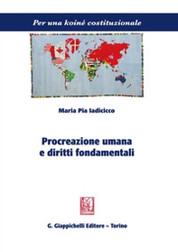 Procreazione umana e diritti fondamentali - Librerie.coop Procreazione umana e diritti fondamentali - Librerie.coop