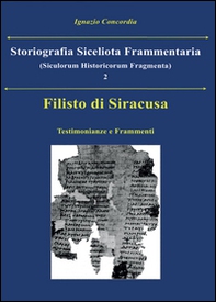 Filisto di Siracusa. Testimonianze e frammenti - Librerie.coop