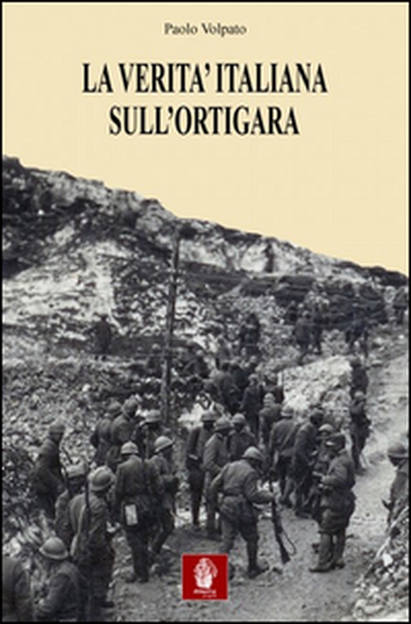 La verità italiana sull'Ortigara - Librerie.coop La verità italiana sull'Ortigara - Librerie.coop