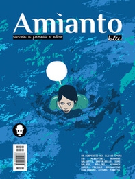 Amianto blu. Rivista a fumetti e altro - Librerie.coop