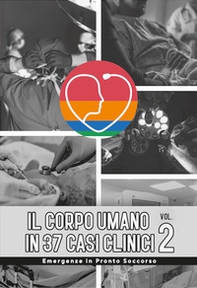 Il corpo umano in 37 casi clinici - Librerie.coop