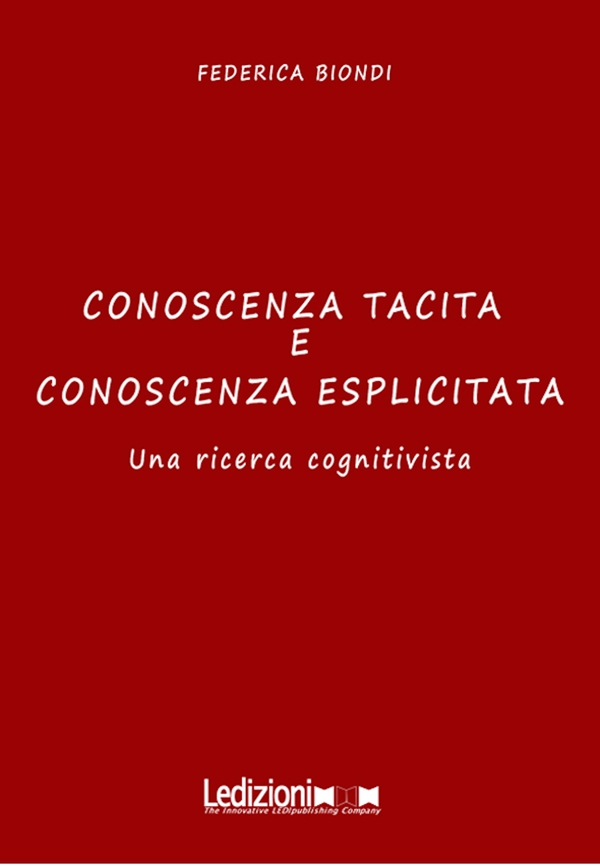 Conoscenza tacita e conoscenza esplicita - Librerie.coop Conoscenza tacita e conoscenza esplicita - Librerie.coop