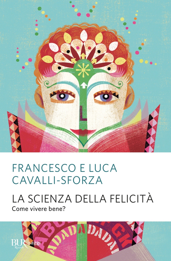La scienza della felicità - Librerie.coop La scienza della felicità - Librerie.coop
