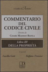Commentario del codice civile. Libro 3°: Della proprietà - Librerie.coop Commentario del codice civile. Libro 3°: Della proprietà - Librerie.coop