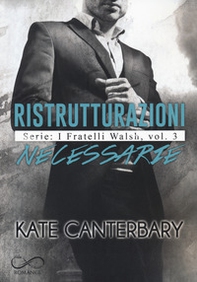 Ristrutturazioni necessarie. I fratelli Walsh - Librerie.coop Ristrutturazioni necessarie. I fratelli Walsh - Librerie.coop