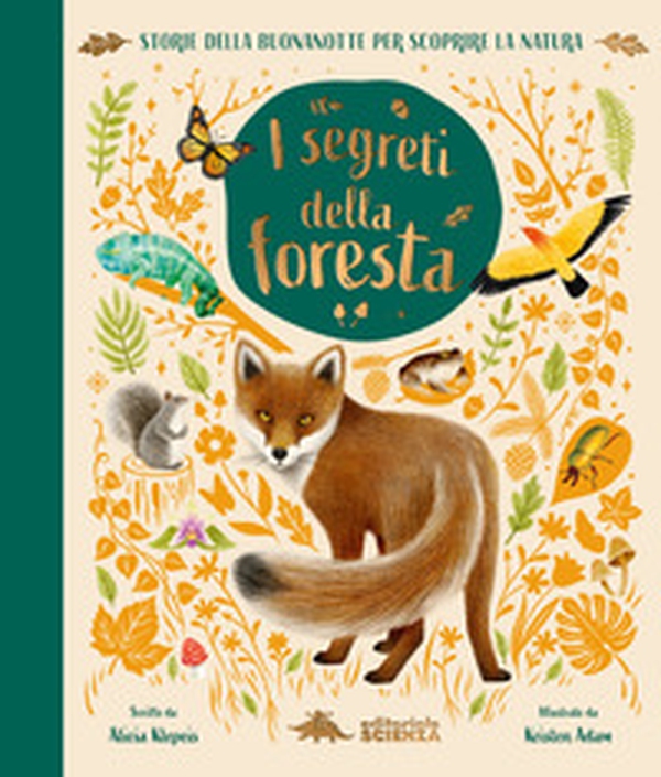 I segreti della foresta. Storie della buonanotte per scoprire la natura - Librerie.coop I segreti della foresta. Storie della buonanotte per scoprire la natura - Librerie.coop