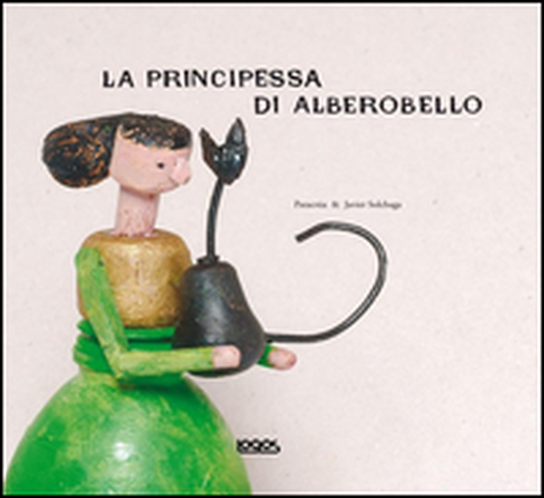 La principessa di Alberobello - Librerie.coop La principessa di Alberobello - Librerie.coop