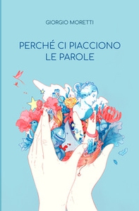 Perché ci piacciono le parole - Librerie.coop