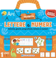 Lettere e numeri. Attività, giochi, pregrafismi, lettere e numeri. La mia valigetta per imparare - Librerie.coop
