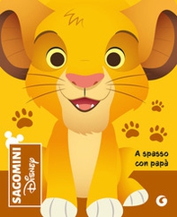 A spasso con papà. Il re leone. Sagomini - Librerie.coop