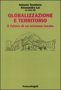 Globalizzazione e territorio. Il futuro di un sistema locale - Librerie.coop