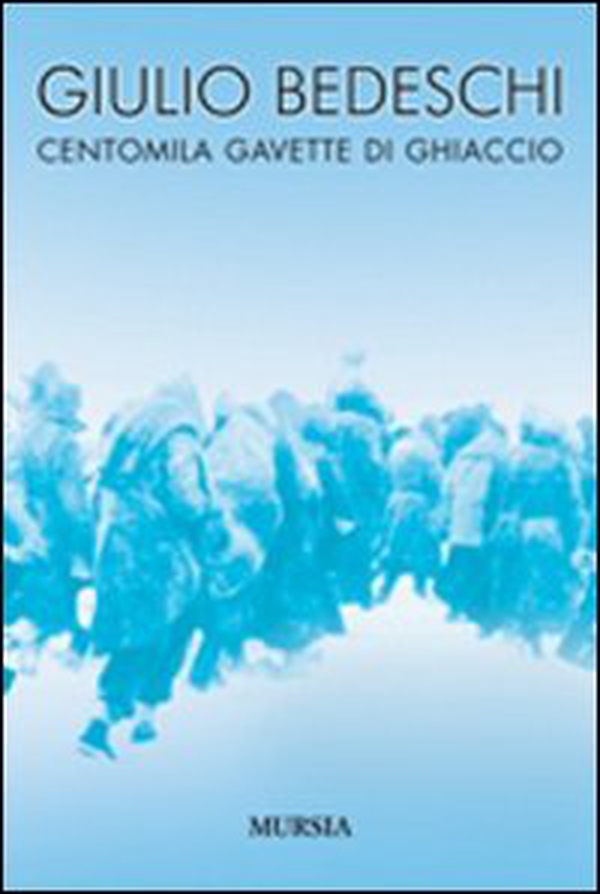 Centomila gavette di ghiaccio - Librerie.coop Centomila gavette di ghiaccio - Librerie.coop