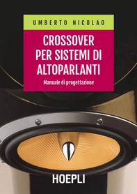 Crossover per sistemi di altoparlanti - Librerie.coop Crossover per sistemi di altoparlanti - Librerie.coop