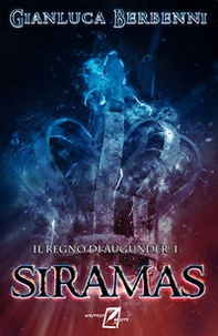 Siramas. Il regno di Augunder. I - Librerie.coop Siramas. Il regno di Augunder. I - Librerie.coop