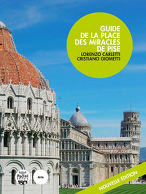 Guide de la Place des Miracles de Pise - Librerie.coop Guide de la Place des Miracles de Pise - Librerie.coop