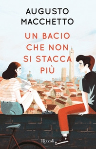 Un bacio che non si stacca più - Librerie.coop