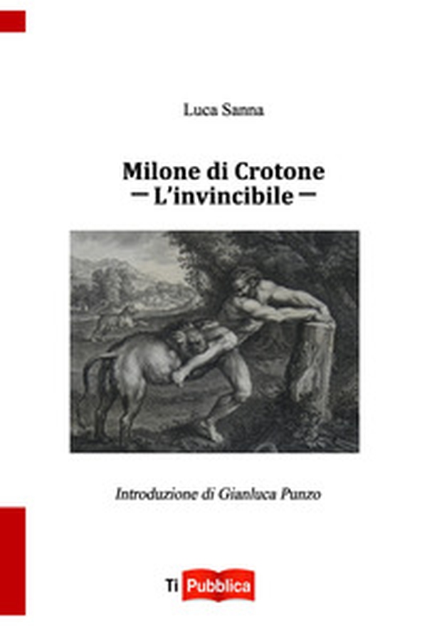 Milone di Crotone. L'invincibile - Librerie.coop Milone di Crotone. L'invincibile - Librerie.coop