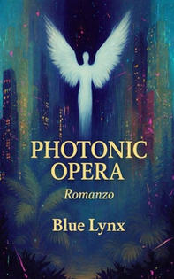 Photonic Opera - Librerie.coop